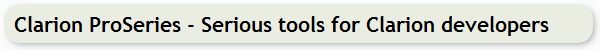 Clarion ProSeries - Serious tools for Clarion developers